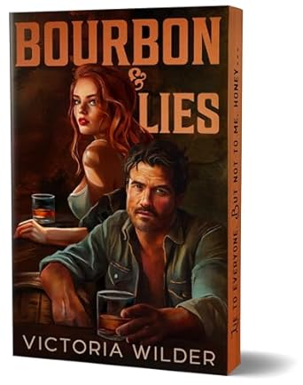 Bourbon and Lies - Victoria Wilder