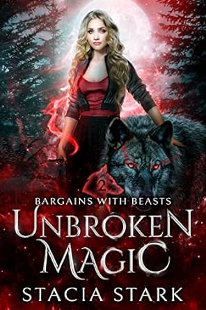Unbroken Magic - Stacia Stark