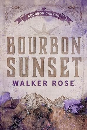Bourbon Sunset - Walker Rose