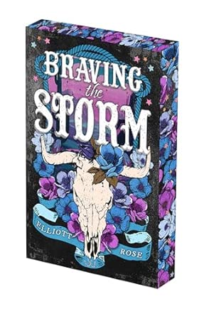 Braving the Storm - Elliott Rose *Deluxe Edition*