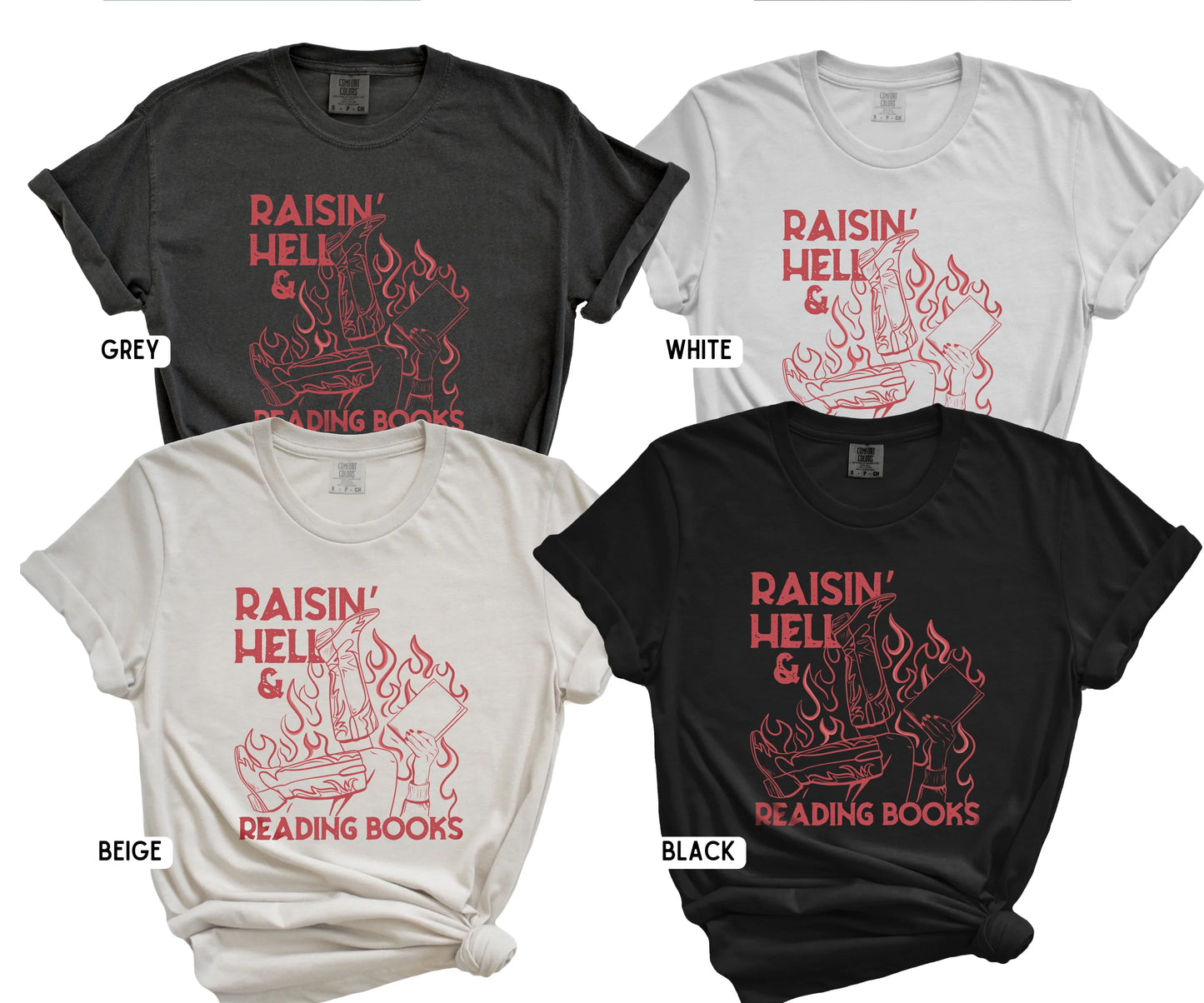 Raisin' Hell and Reading Books tee