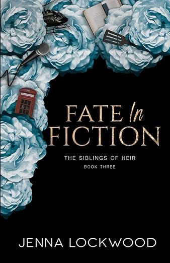 Fate In Fiction: The Siblings of Heir - Jenna Lockwood