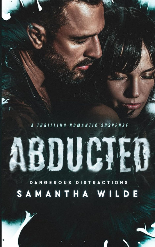 Abducted - Samantha Wilde