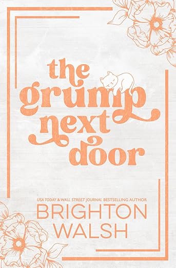 The Grump Next Door - Brighton Walsh