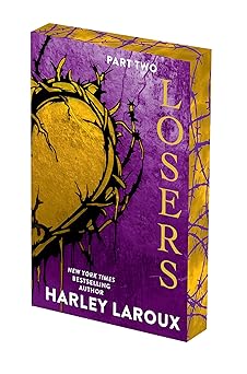 Losers: Part 2 *Deluxe Limited Edition* - Harley Laroux *May 26, 2026*