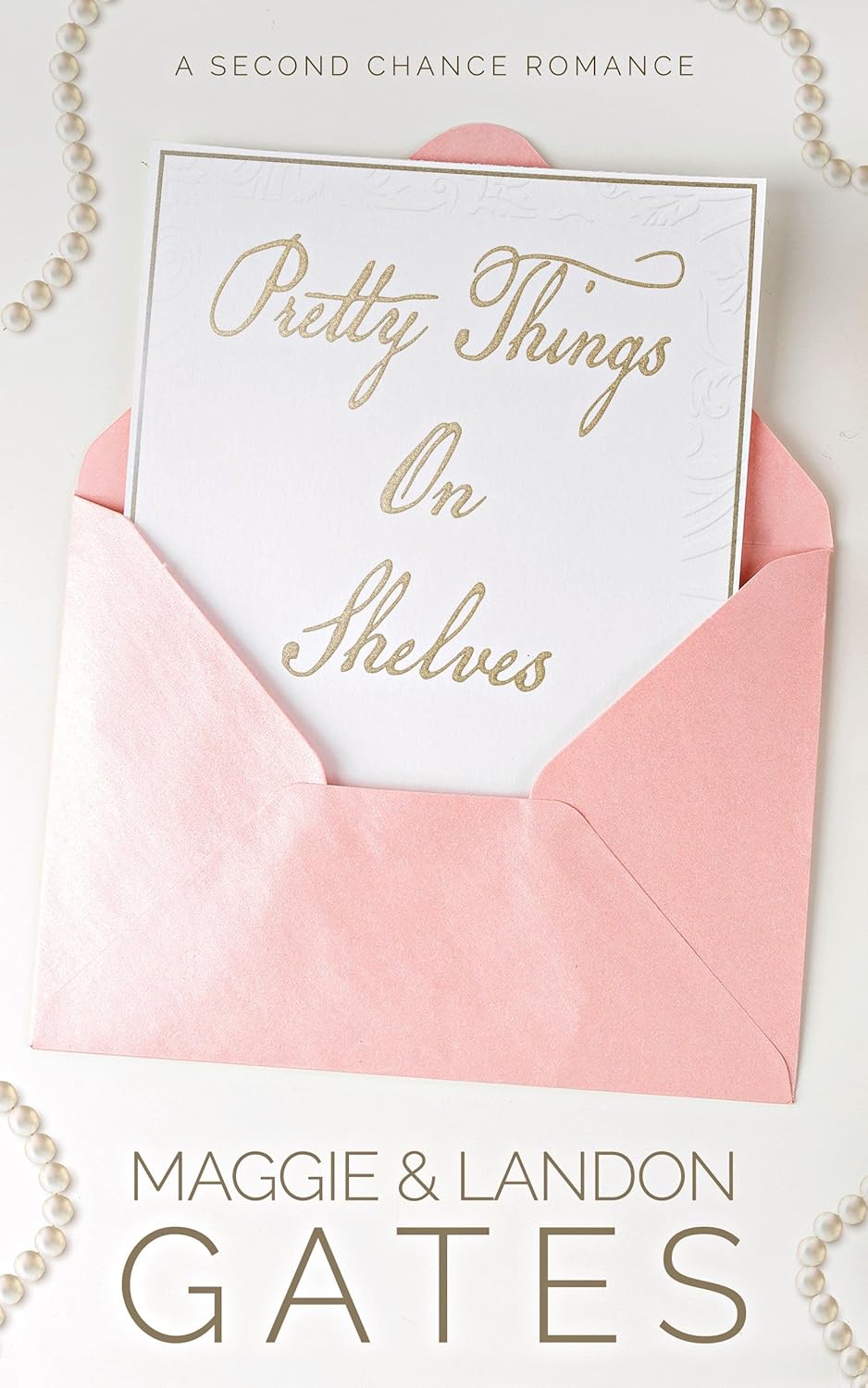 Pretty Things on Shelves - Maggie Gates & Landon Gates