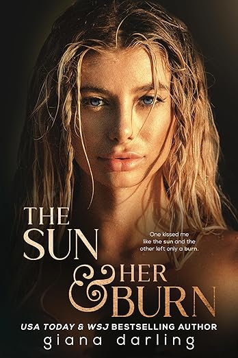 The Sun & Her Burn - Giana Darling