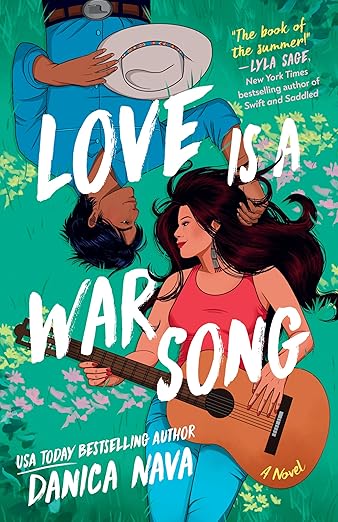 Love is a War Song - Danica Nava