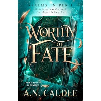 Worthy of Fate - A.N. Caudle