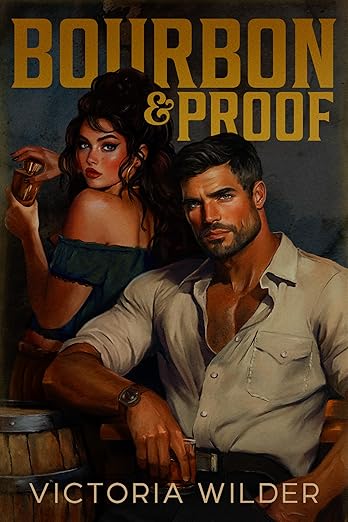 Bourbon & Proof - Victoria Wilder *SIGNED BY THE AUTHOR*