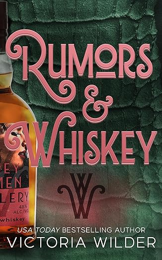 Rumors & Whiskey - Victoria Wilder *June 16, 2026*