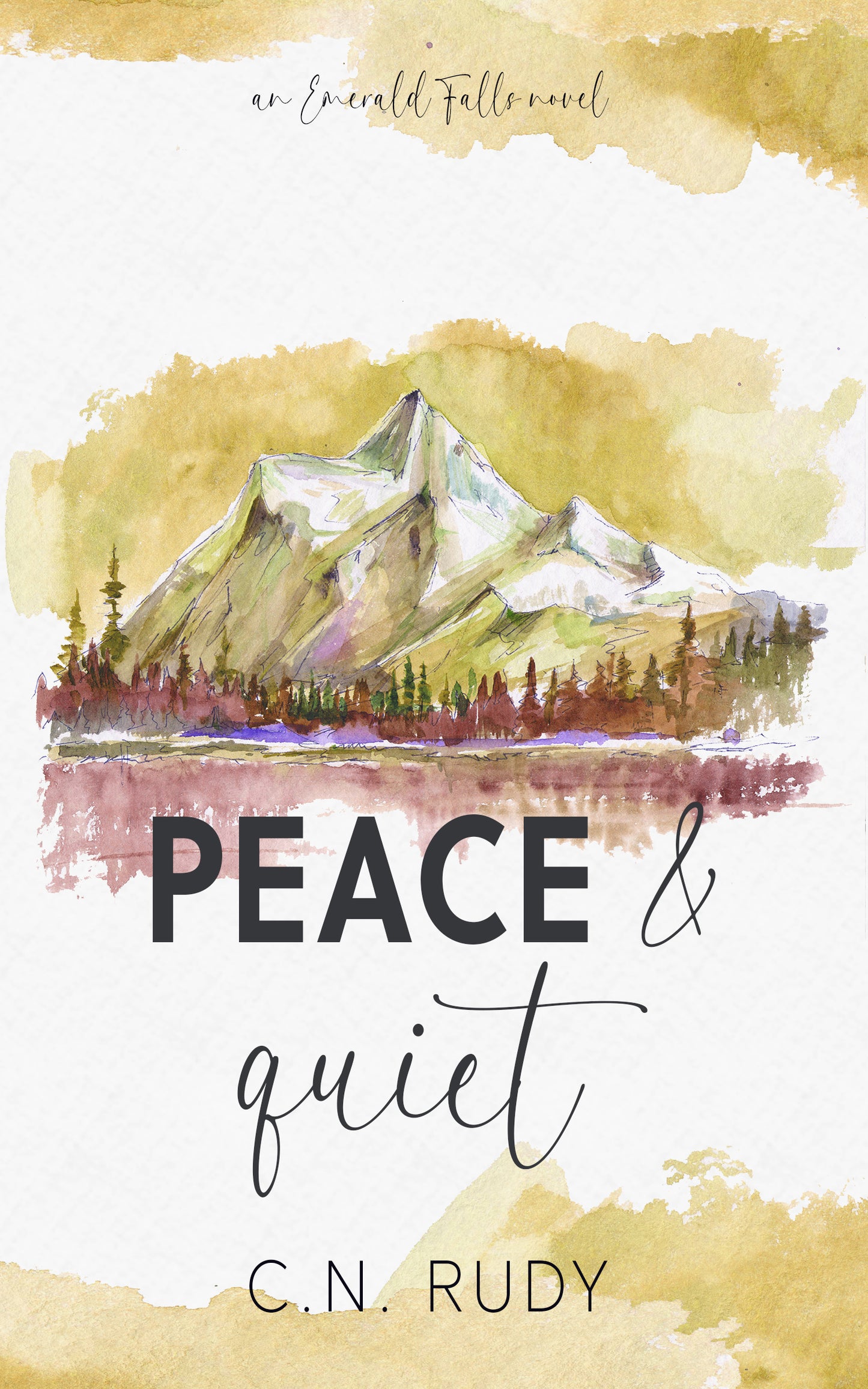 Peace & Quiet - C.N. Rudy *November 26. 2026*