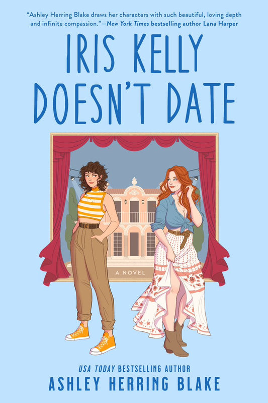 Iris Kelly Doesn't Date - Ashley Herring Blake