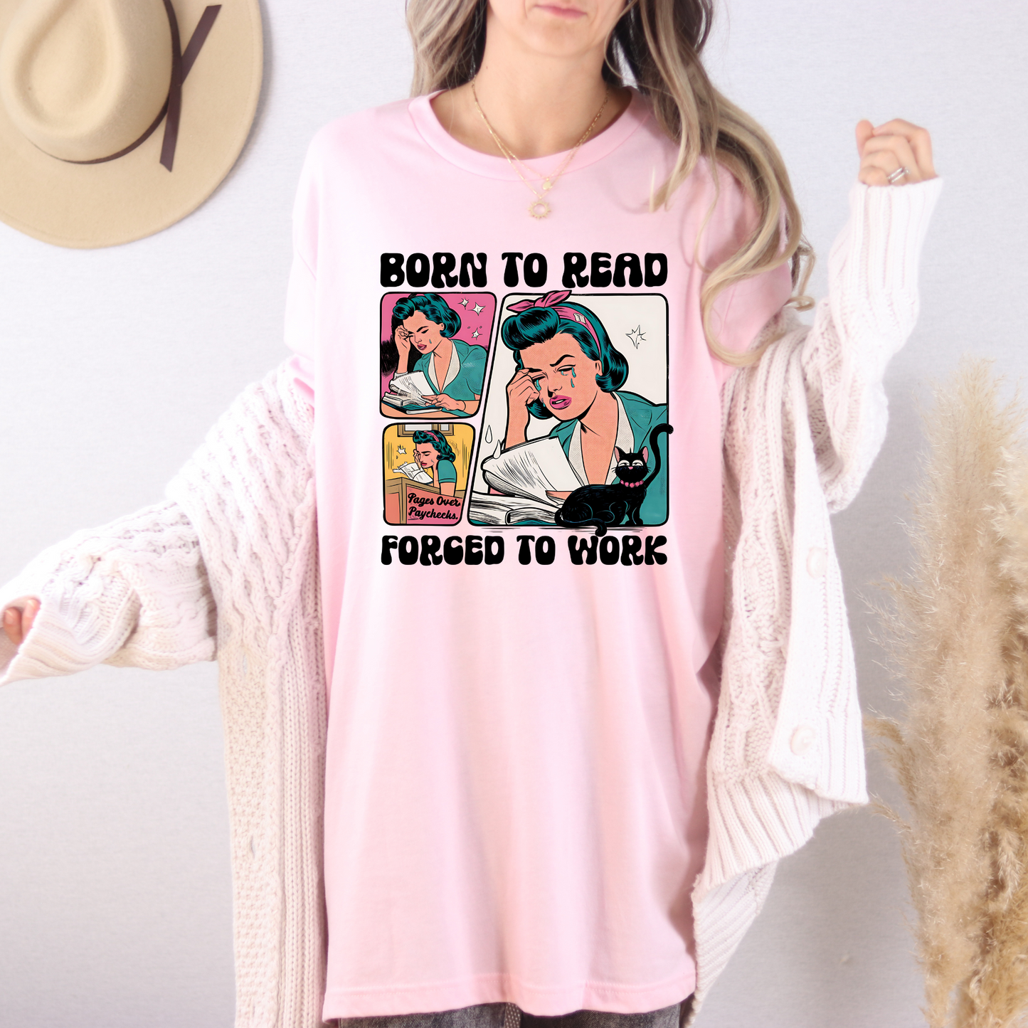 Born to Read, Forced to Work Tee