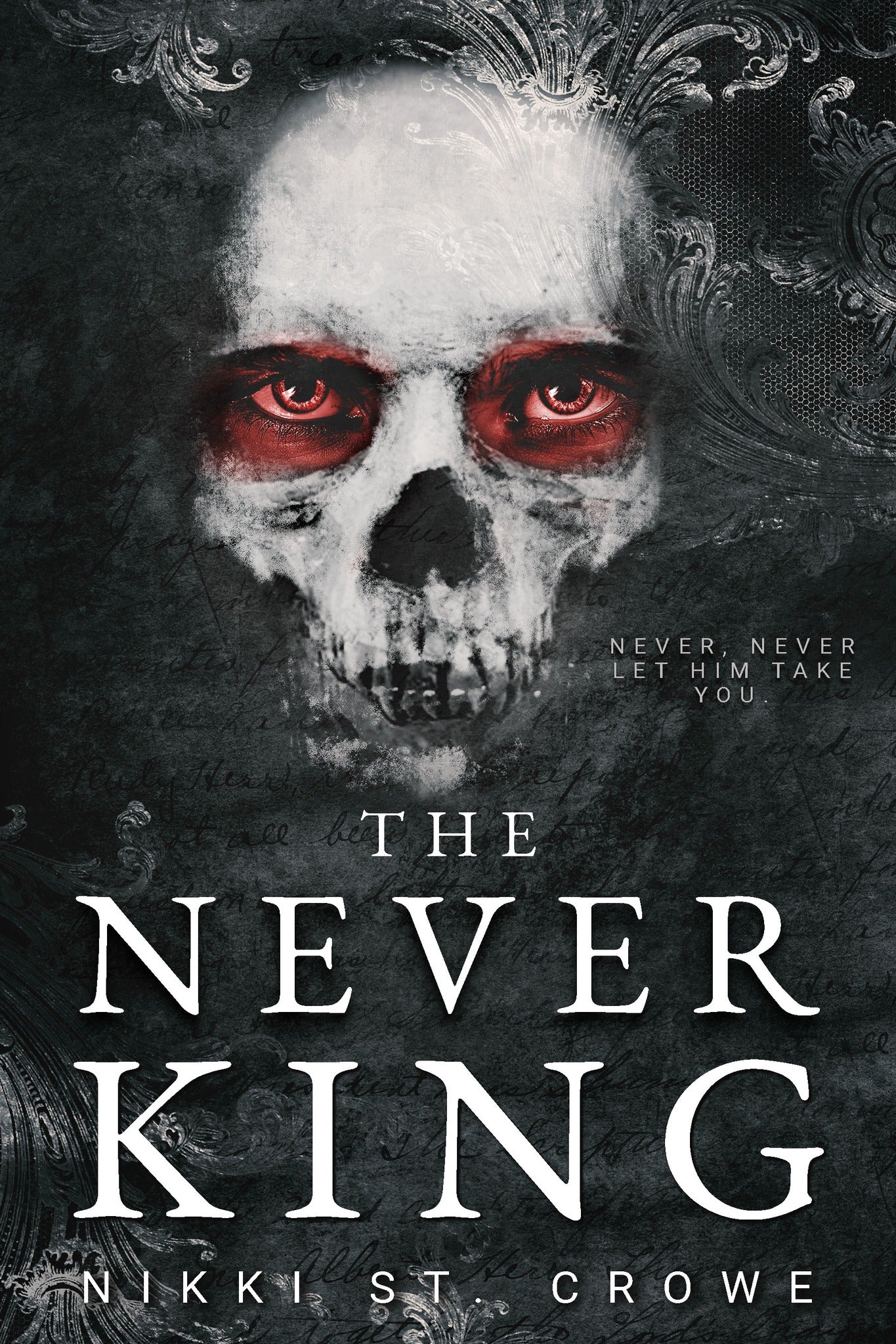 The Never King - Nikki St Crowe