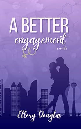 A Better Engagement - Ellory Douglas