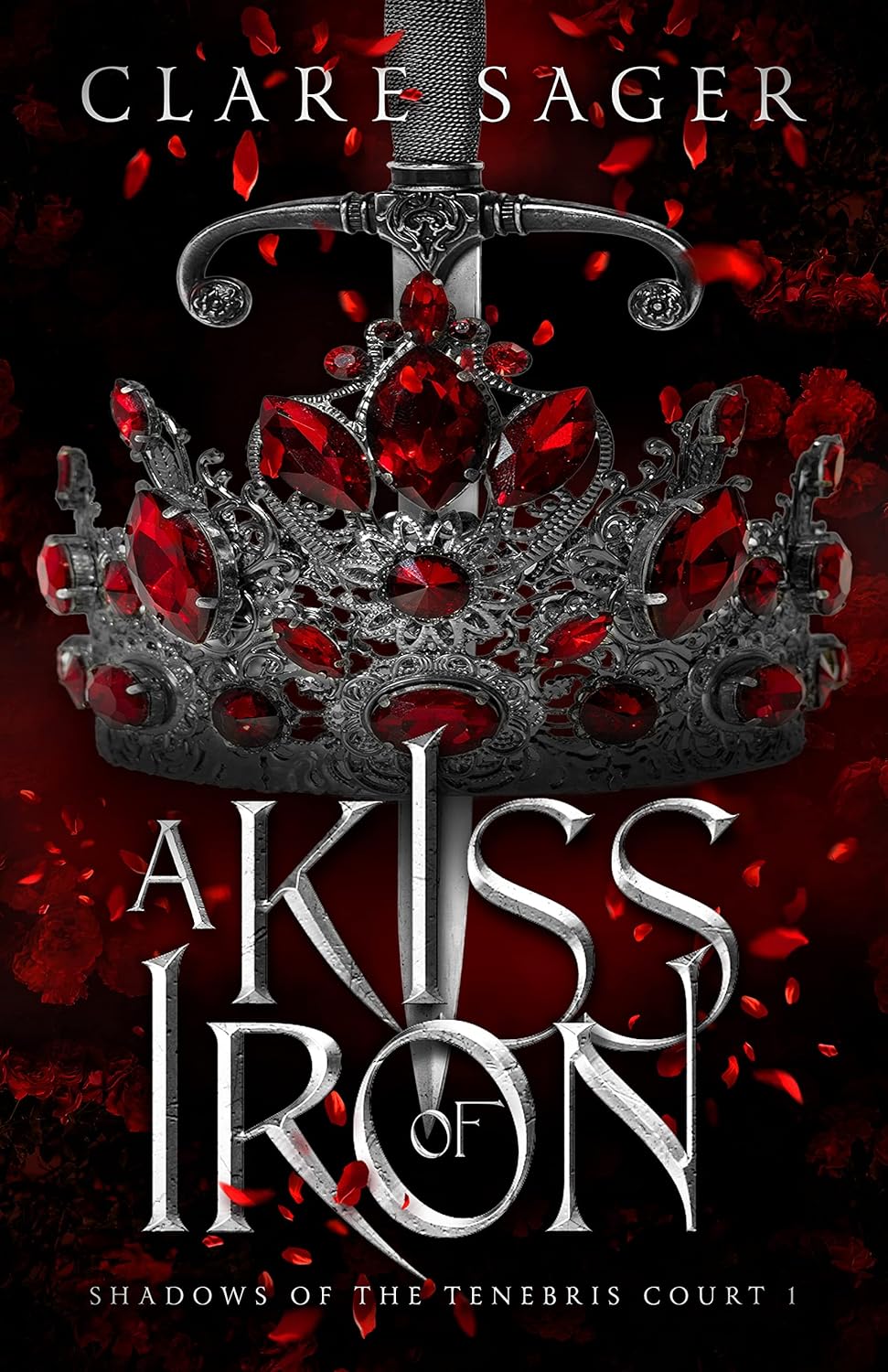 A Kiss of Iron - Clare Sager