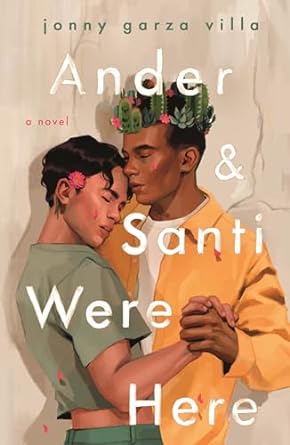 Ander & Santi Were Here - Jonny Garza Villa