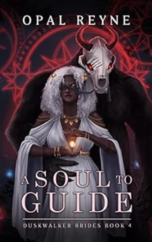 A Soul to Guide - Opal Reyne
