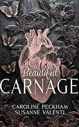 Beautiful Carnage - Caroline Peckham & Susanne Valenti