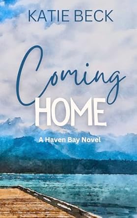 Coming Home - Katie Beck