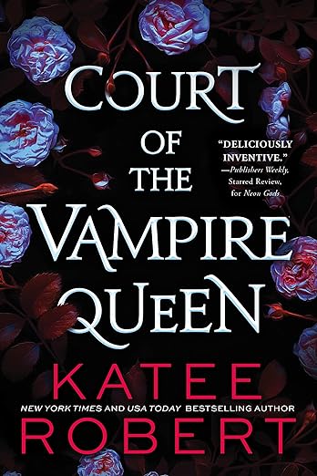 Court of the Vampire Queen - Katee Robert