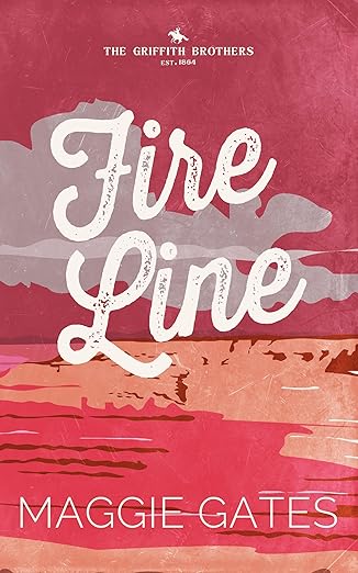 Fire Line - Maggie Gates