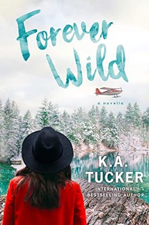 Forever Wild - K.A. Tucker