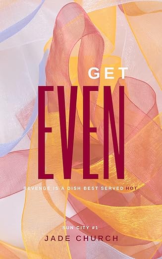 Get Even - Jade Church