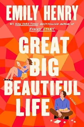 Great Big Beautiful Life - Emily Henry