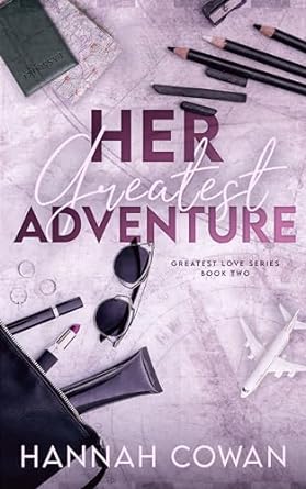 Her Greatest Adventure - Hannah Cowan