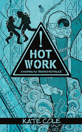 Hot Work - Kate Cole