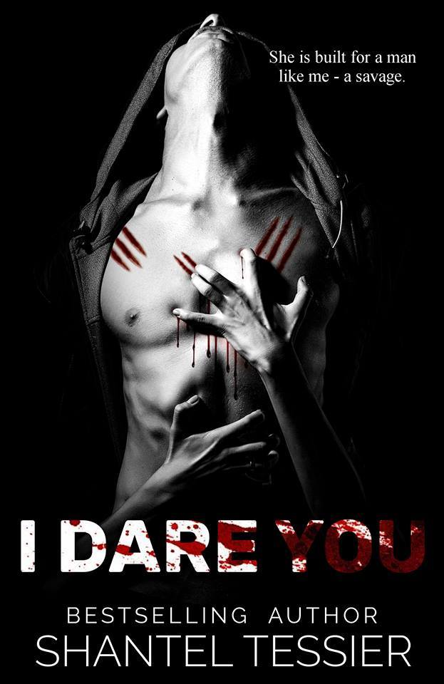 I Dare You - Shantel Tessier