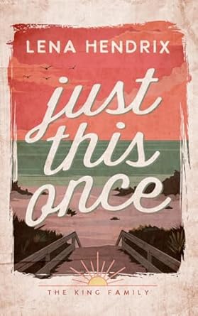 Just This Once - Lena Hendrix