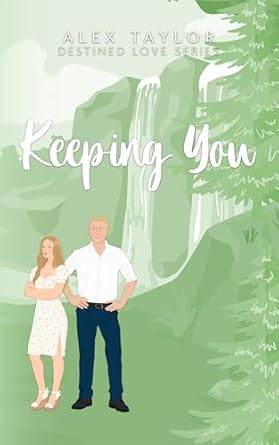 Keeping You - Alex Taylor