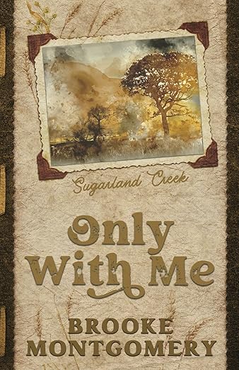 Only With Me - Brooke Montgomery
