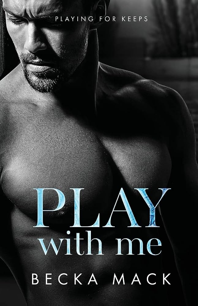 Play With Me - Becka Mack