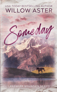 Someday - Willow Aster