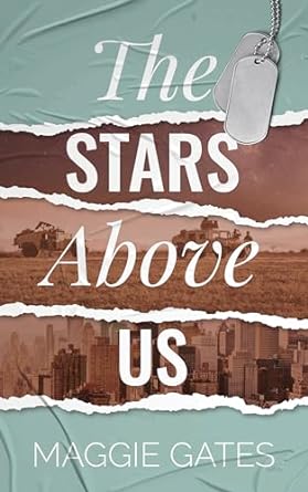The Stars Above Us - Maggie Gates