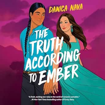 The Truth According to Ember - Danica Nava