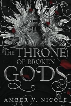 The Throne Of Broken Gods - Amber V. Nicole