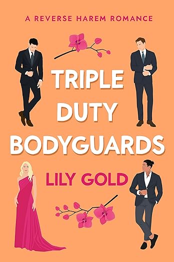 Triple Duty Bodyguards - Lily Gold