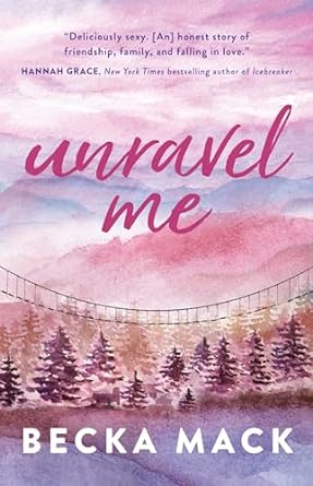 Unravel Me - Becka Mack