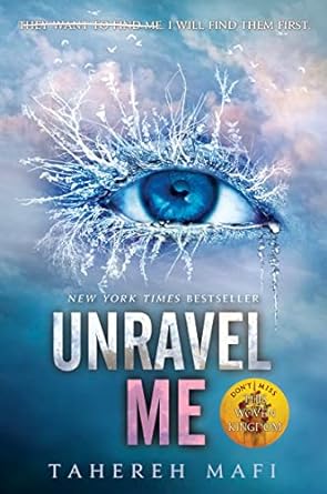 Unravel Me - Tahereh Mafi