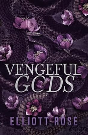 Vengeful Gods - Elliott Rose