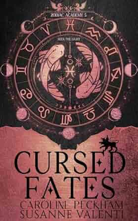 Cursed Fates (Zodiac #5) - Caroline Peckham & Susanne Valenti