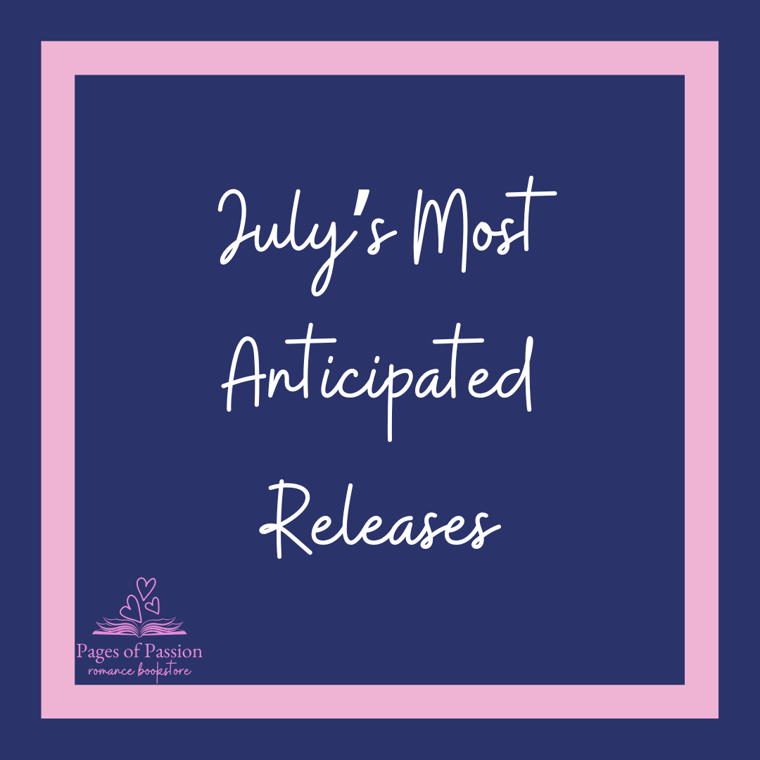 July's Most Anticipated Romance Releases