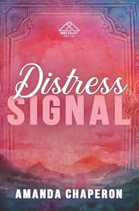 Distress Signal - Amanda Chaperon