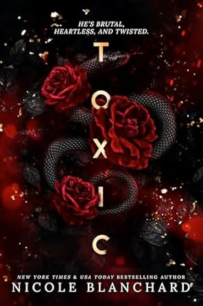 Toxic - Nicole Blanchard