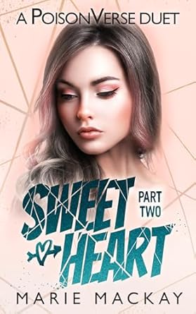 Sweetheart: Part 2 -  Marie Mackay